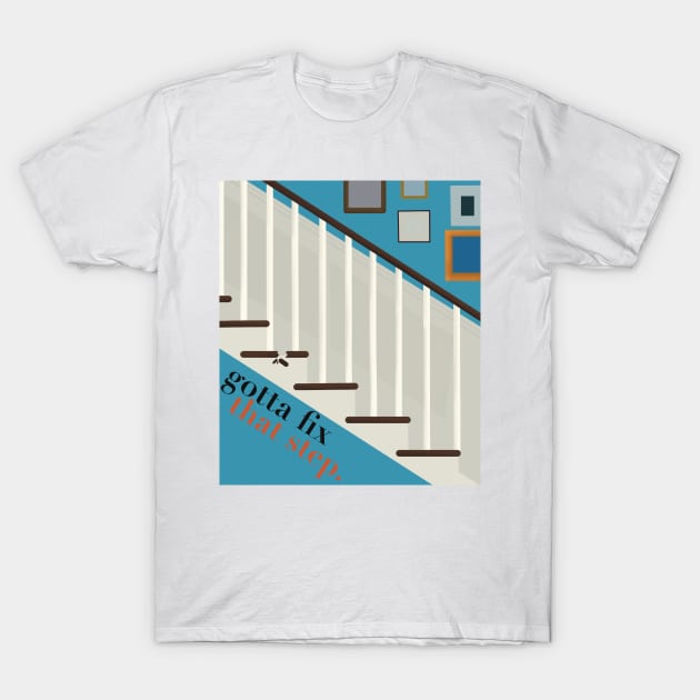 Modern Family Gotta Fix That Step Phil Dunphy Meme Fan Art Frame T-Shirt by senaeksi